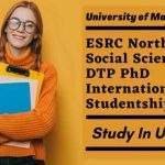 ESRC North West Social Science DTP PhD International Studentships in UK