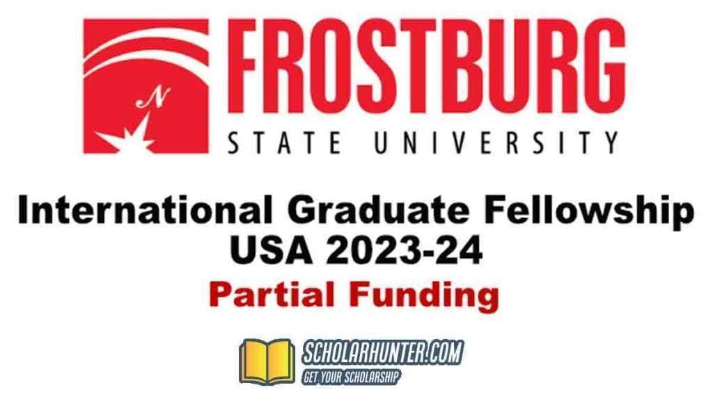 Frostburg Graduate Fellowships 2023-24