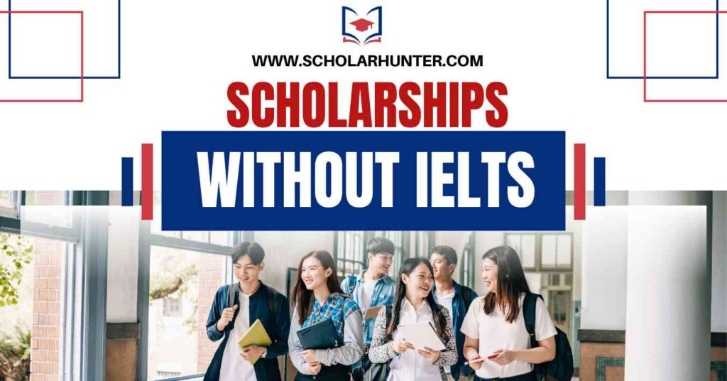 Which Country Gives Scholarships Without IELTS