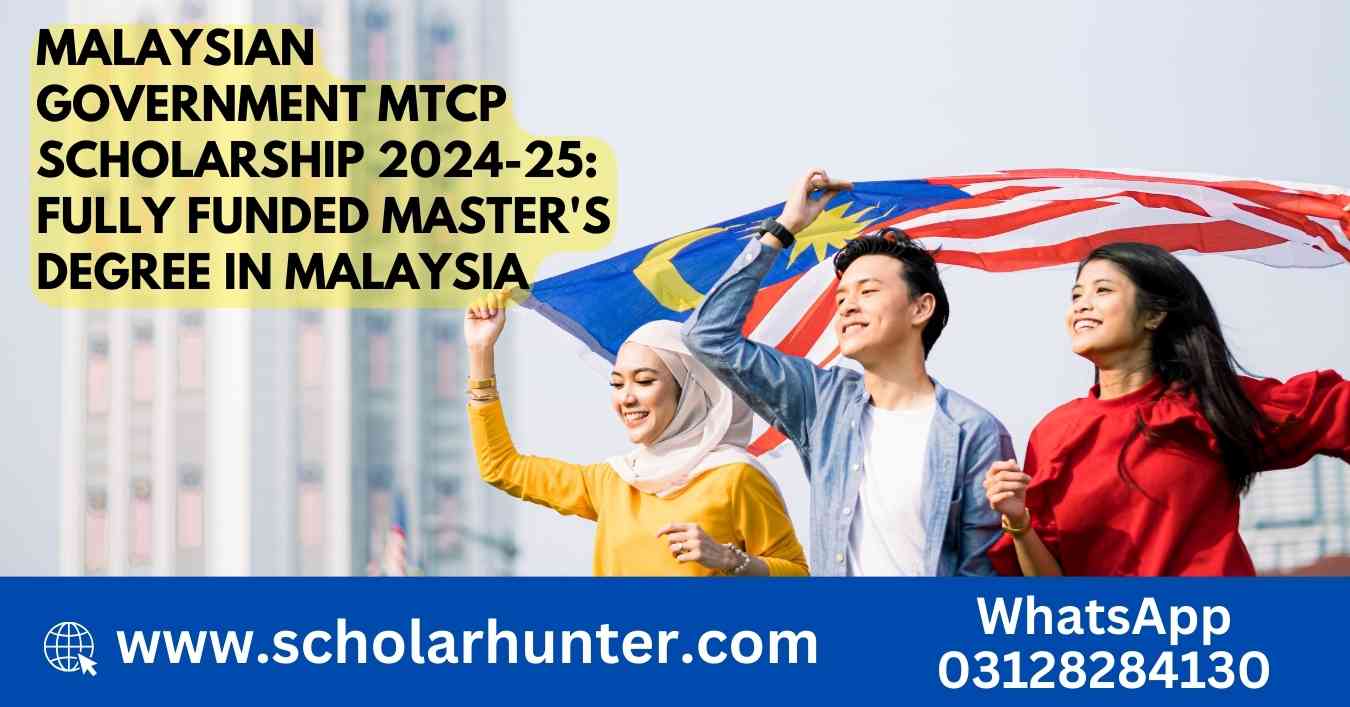 Malaysian Government MTCP Scholarship 2024-25 Fully Funded Master's Degree in Malaysia