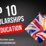 Top 10 UK Scholarships Free Education in UK