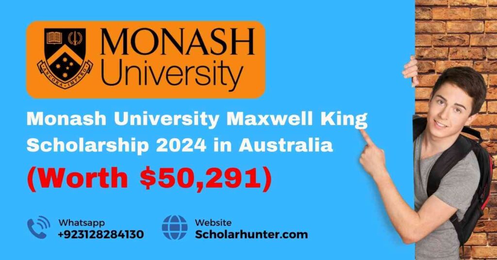 Maxwell King PhD Scholarship 2024 Monash University Study in Australia (Award $50,291)