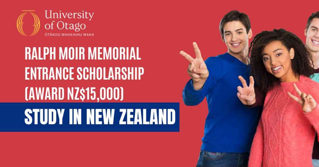 University of Otago Ralph Moir Memorial Entrance Scholarship 2024
