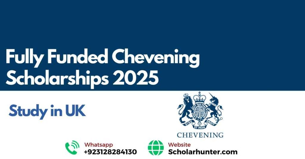 Fully Funded Chevening Scholarships 2025 UK Government