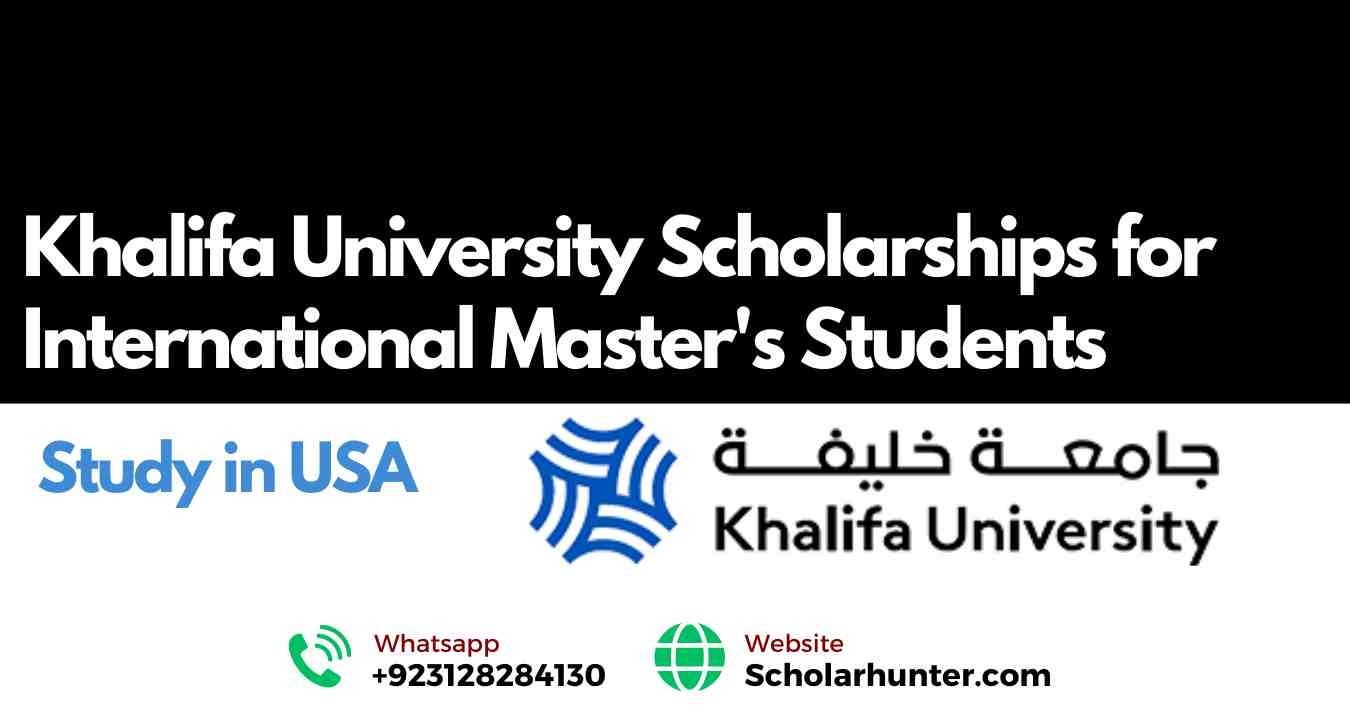 Khalifa University Scholarships for International Master's Students