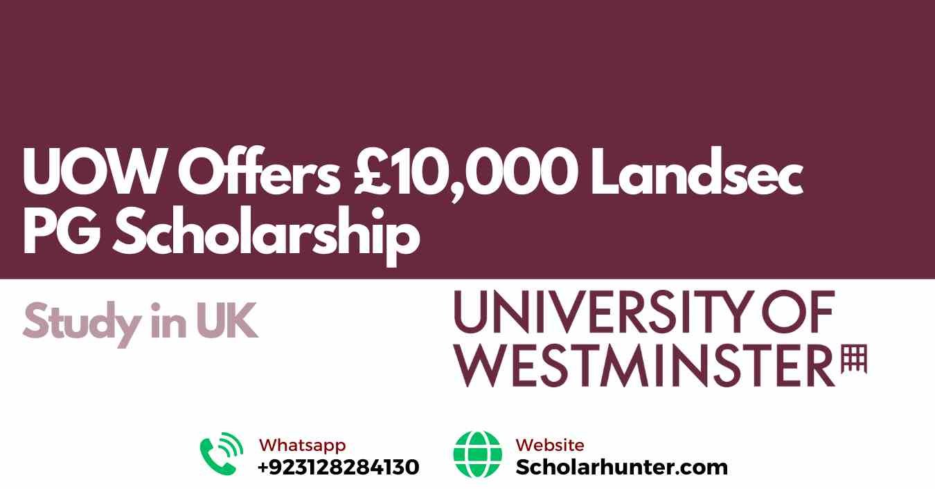 UOW-Offers-10000-Landsec-PG-Scholarship-in-UK feature