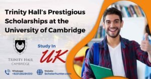 Trinity Hall’s Prestigious Scholarships at the University of Cambridge UK