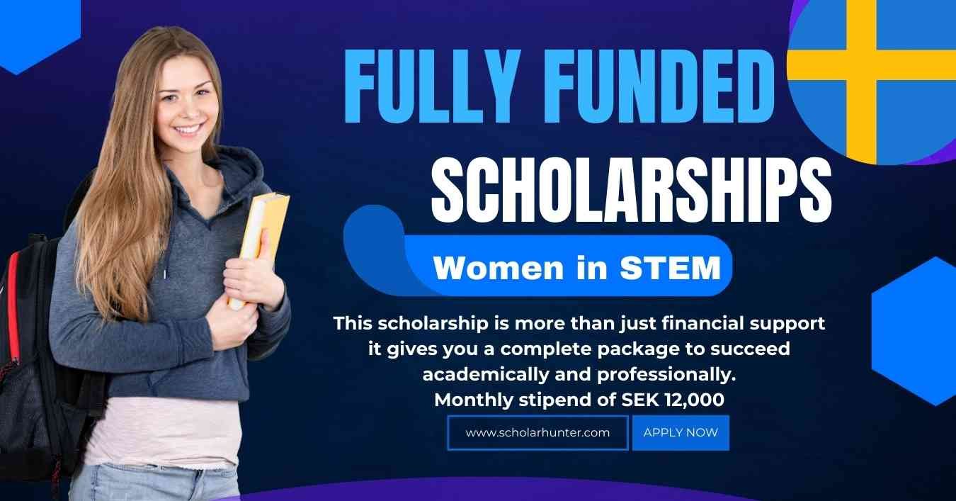 Fully Funded Scholarships for Women in STEM in Sweden