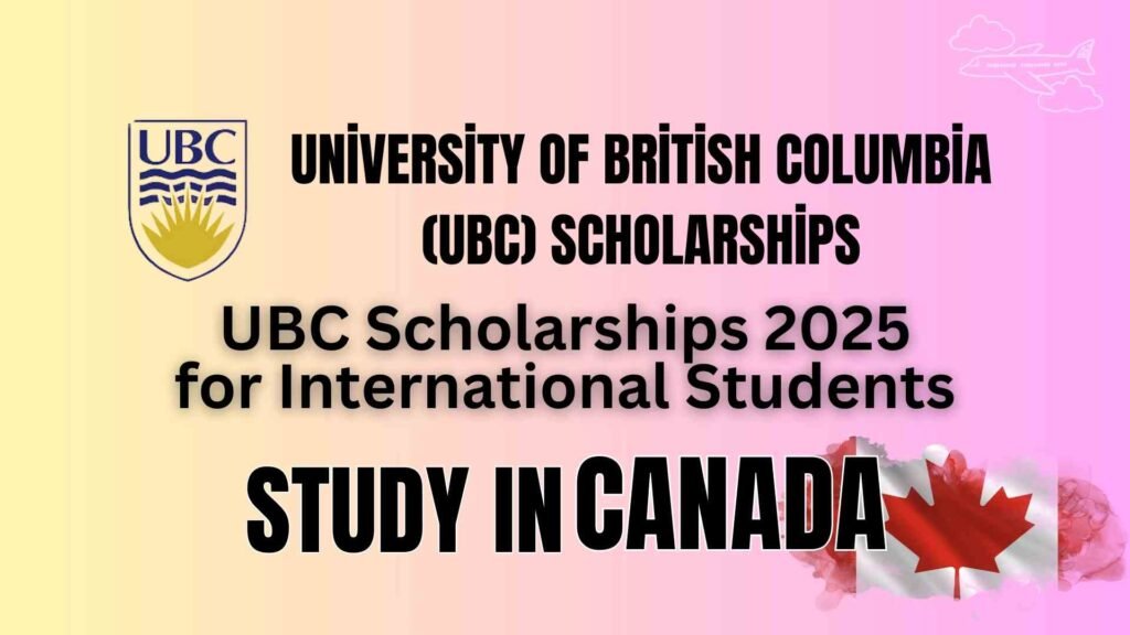 UBC Scholarships 2025 - Everything You Need to Know to Secure Your Future!