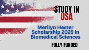 Apply for the 2025 Merilyn Hester Scholarship in Biomedical Sciences