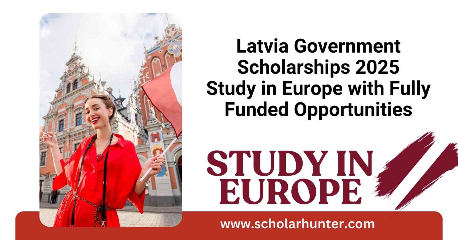 Latvia Government Scholarships 2025 Study in Europe with Fully Funded Opportunities