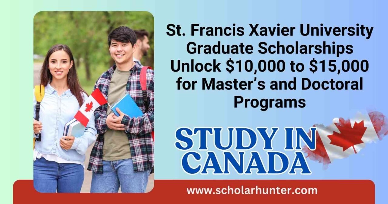 St. Francis Xavier University Graduate Scholarships Unlock $10,000 to $15,000 for Master’s and Doctoral Programs