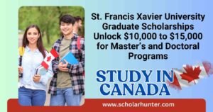 St. Francis Xavier University Graduate Scholarships Unlock $10,000 to $15,000 for Master’s and Doctoral Programs