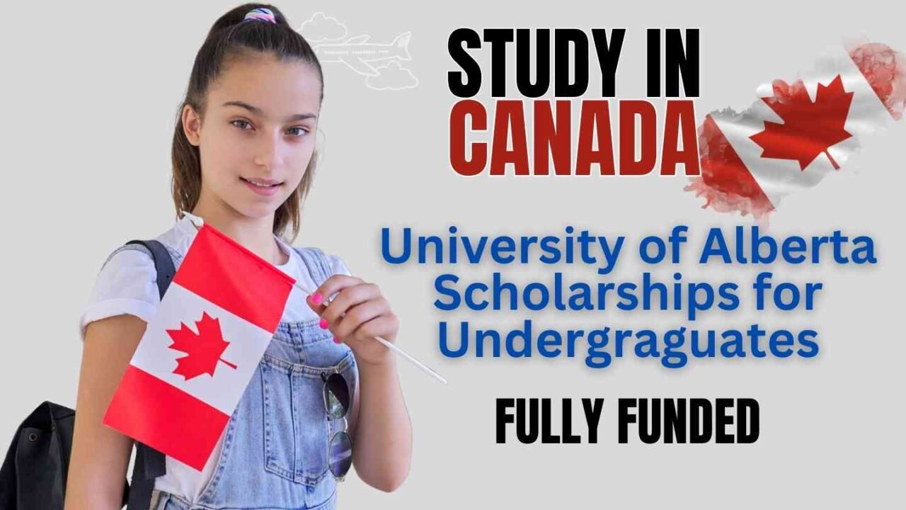 University of Alberta Scholarships for Undergraguates