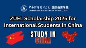 ZUEL Scholarship 2025 for International Students in China